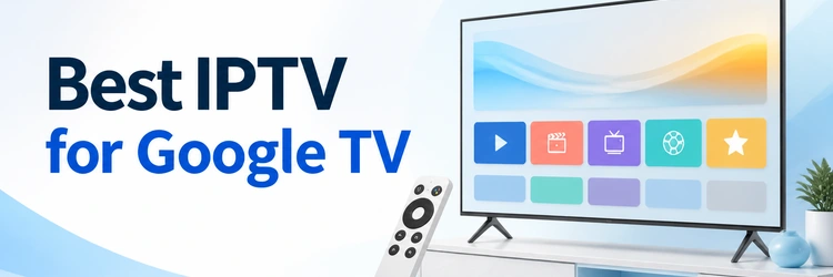 Best IPTV for Google TV with television, remote, and app tiles