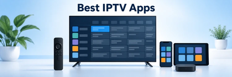 Best IPTV Apps shown across television, phone, and tablet screens