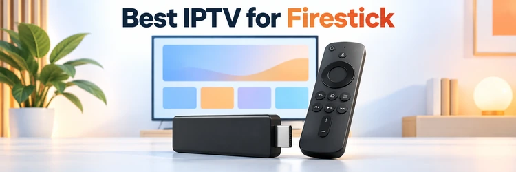 Best IPTV for Firestick comparison with streaming device and remote
