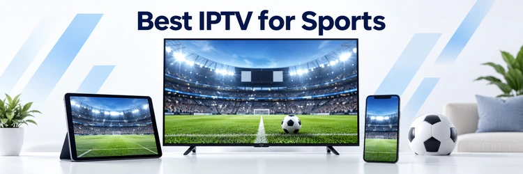 Best IPTV for Sports displayed beside a live match guide