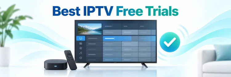 Best IPTV Free Trials comparison on a smart television