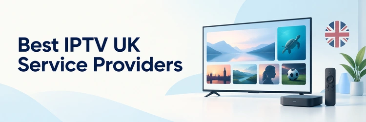 Best IPTV UK Service Providers illustrated with a television and streaming device