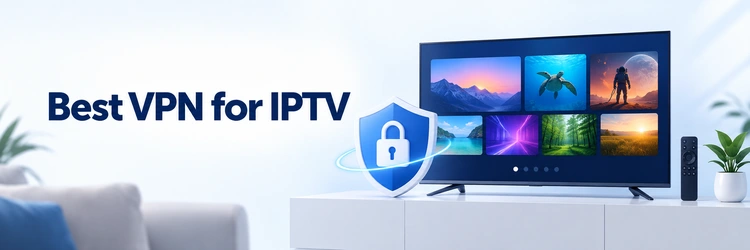 Best VPN for IPTV with a television, remote and privacy shield